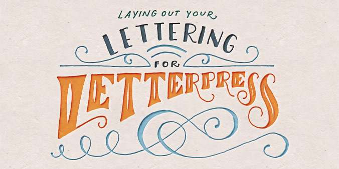 laying out your lettering for letterpress