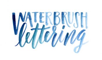 tips for lettering using a waterbrush