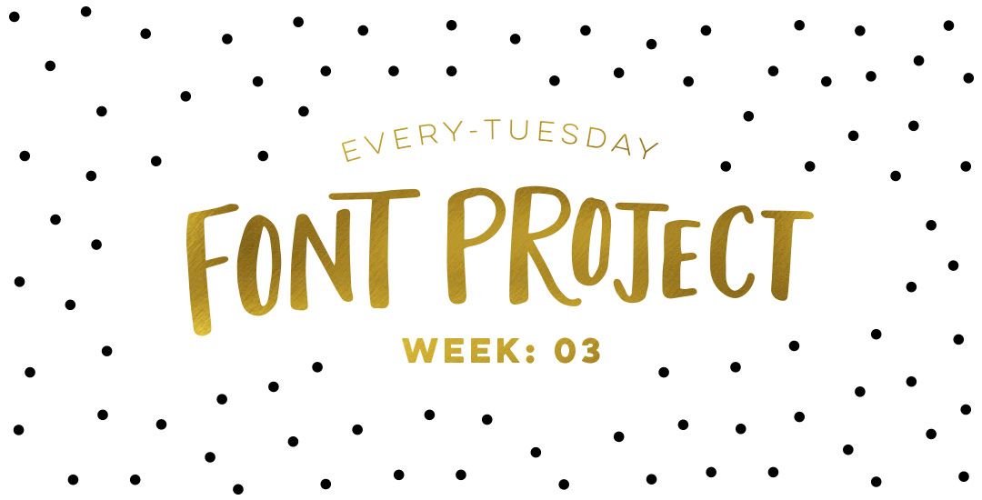Every-Tuesday font project week 3 preview