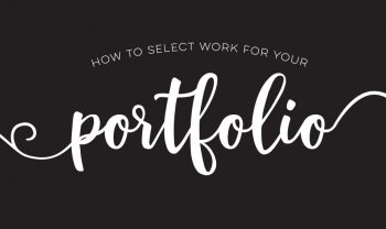 how to select work for your portfolio