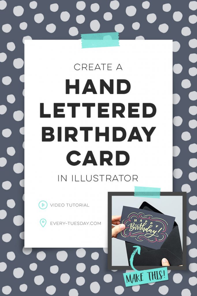 Create a hand lettered birthday card in Illustrator