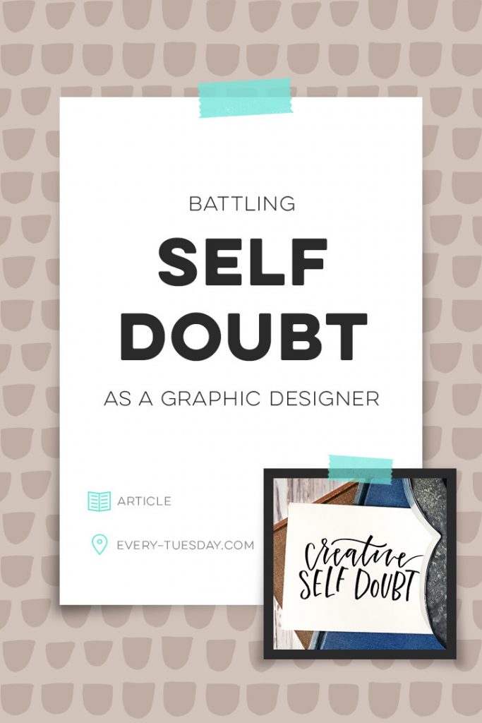 battling self doubt as a graphic designer