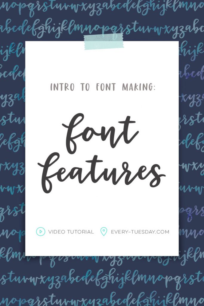 intro to font making: font features