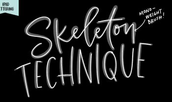 improve your ipad lettering with the skeleton technique