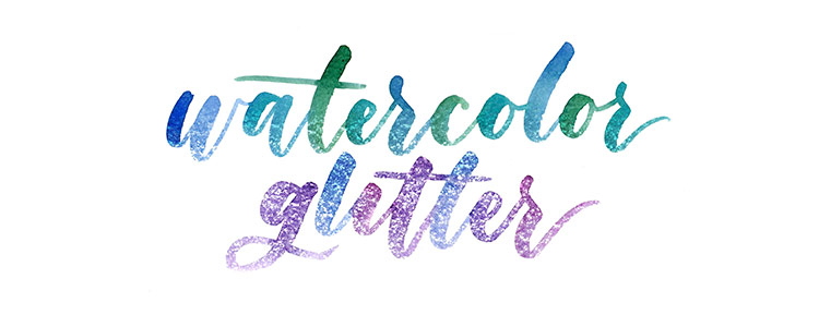 watercolor glitter effect lettering