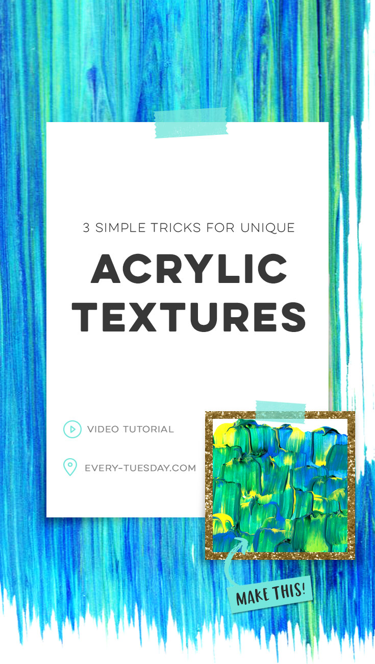 3 simple tricks for unique acrylic textures