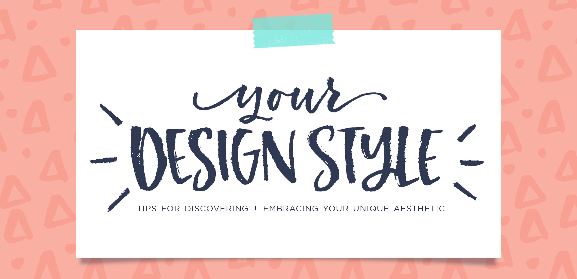 Tips for discovering your design style every tuesday