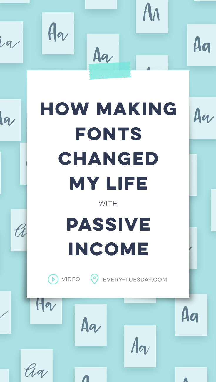 how making fonts changed my life with passive income