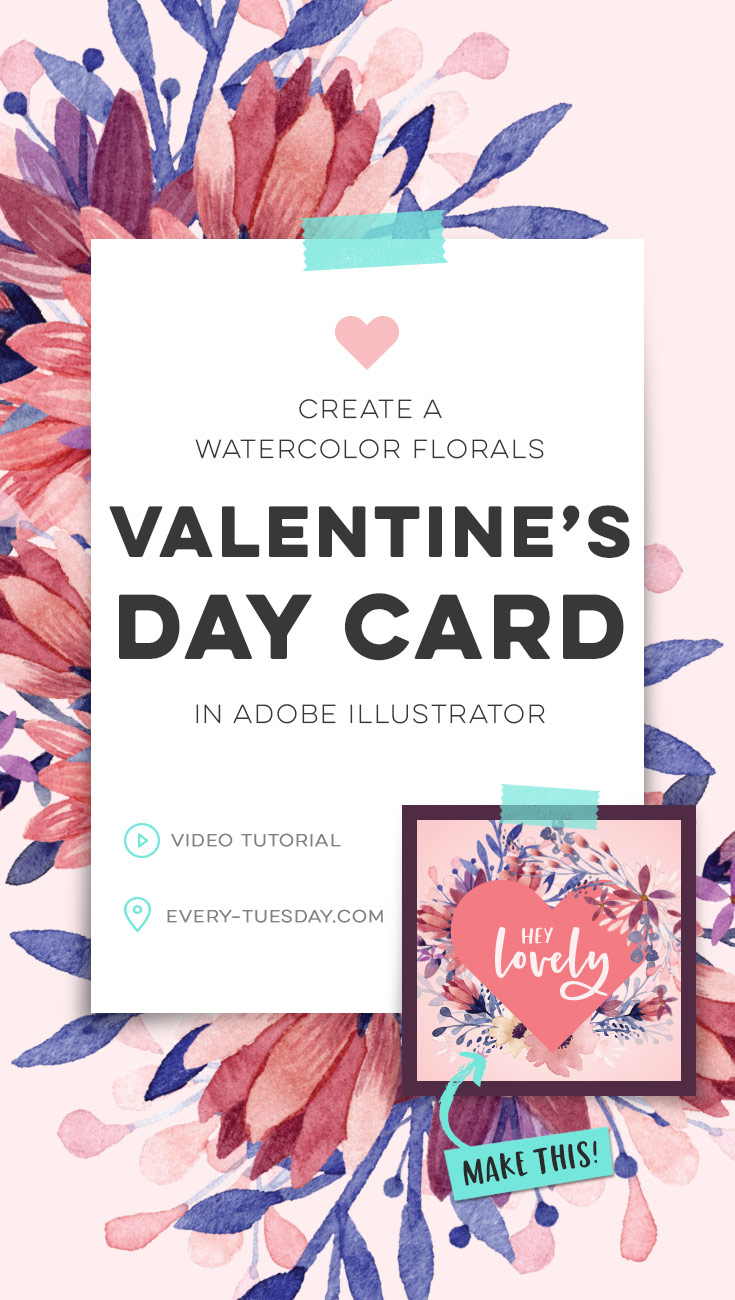 create a watercolor florals valentine's day card in adobe illustrator