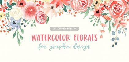 New Course! Watercolor Florals for Graphic Design