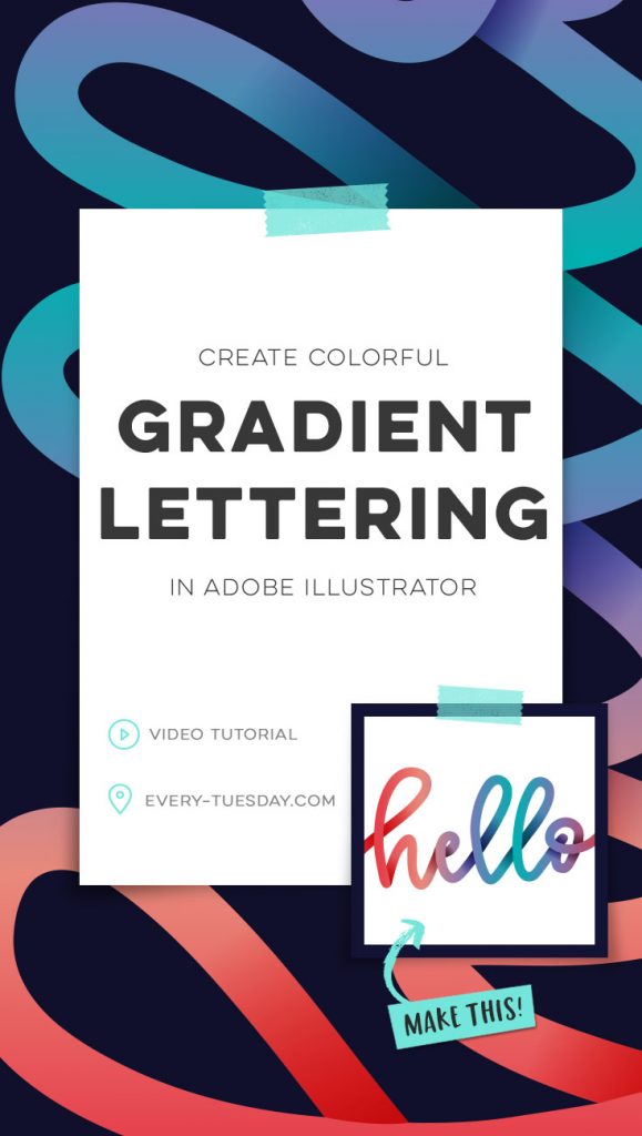 Create Colorful Gradient Lettering in Adobe Illustrator - Every-Tuesday ...