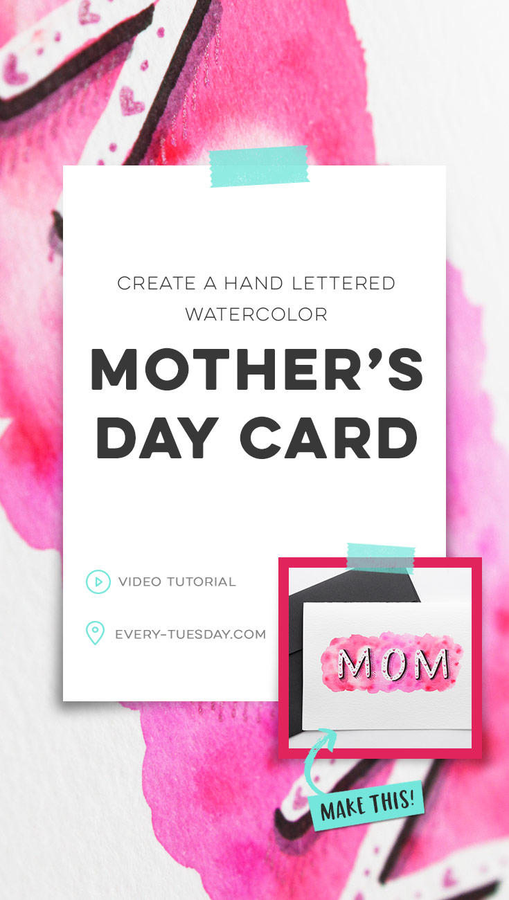 create a hand lettered watercolor mother's day card