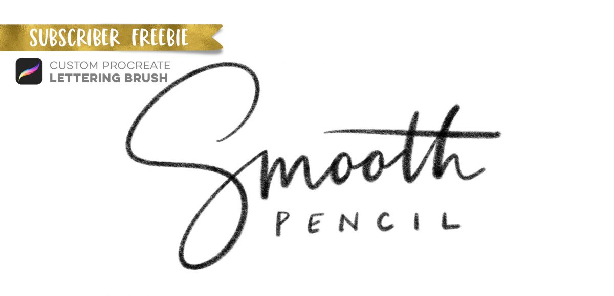 Subscriber Freebie Smooth Pencil