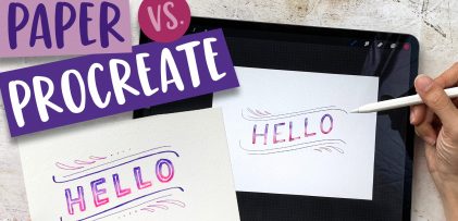 Paper vs. Procreate: Watercolor Block Lettering