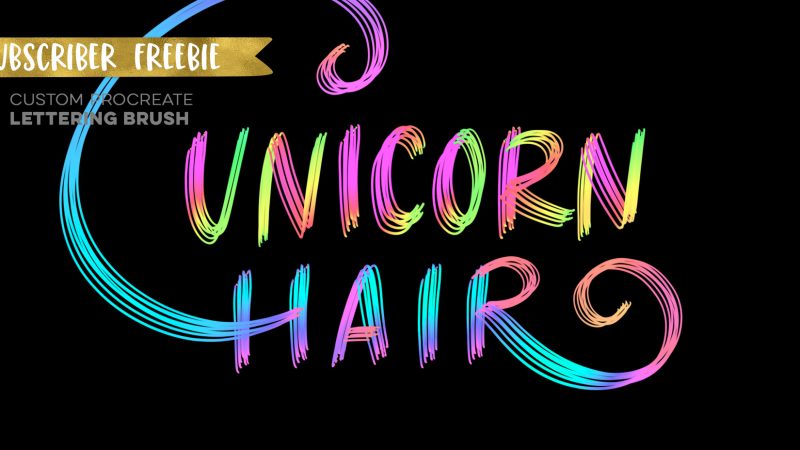 Subscriber Freebie Unicorn Hair