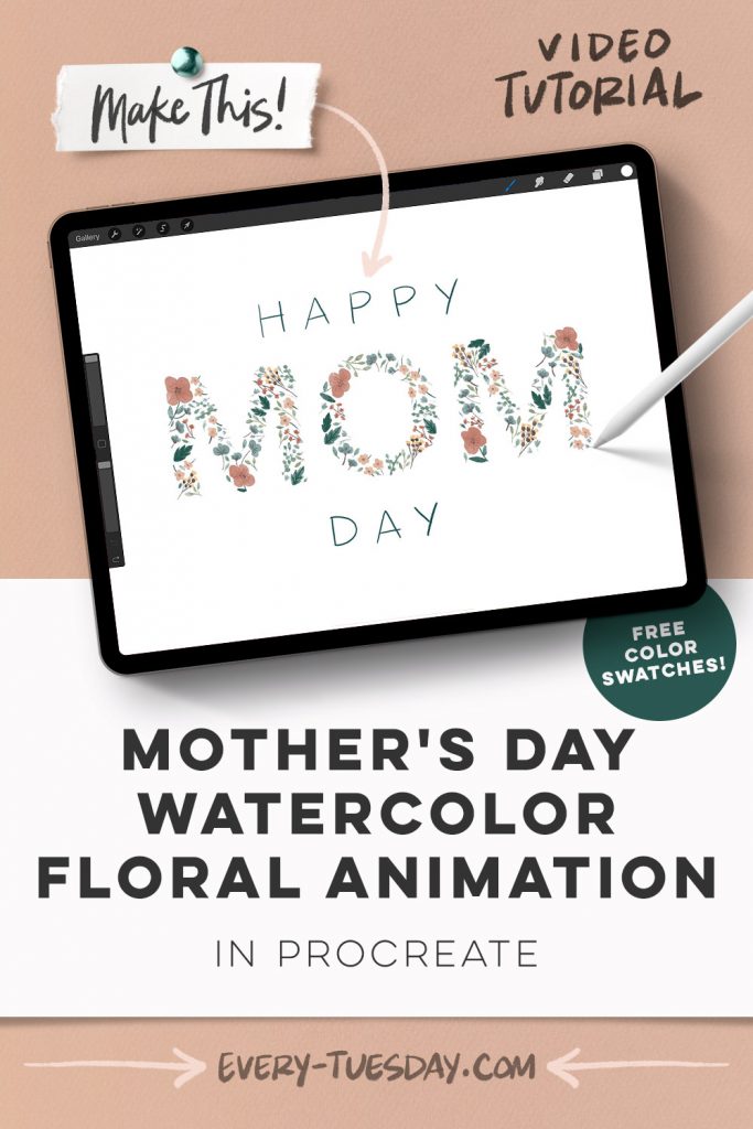 Mother's Day Watercolor Floral Animation in Procreate - Every-Tuesday