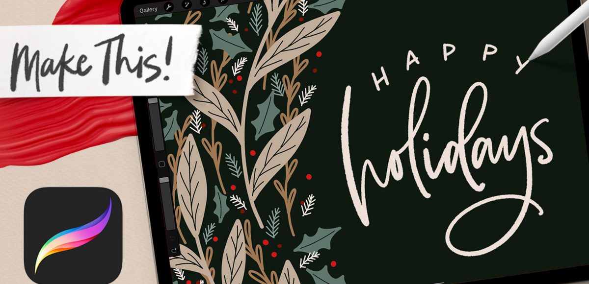 Happy Holidays! Create Festive Foliage in Procreate