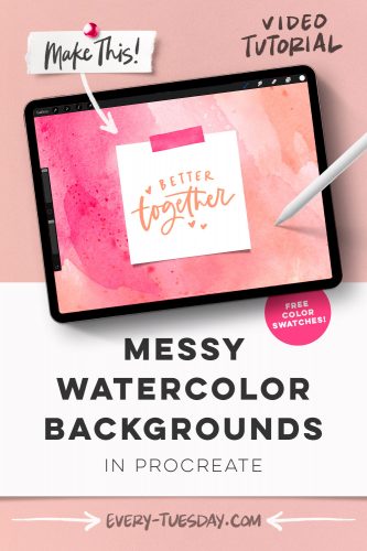 Paint Messy Watercolor Backgrounds in Procreate - Every-Tuesday